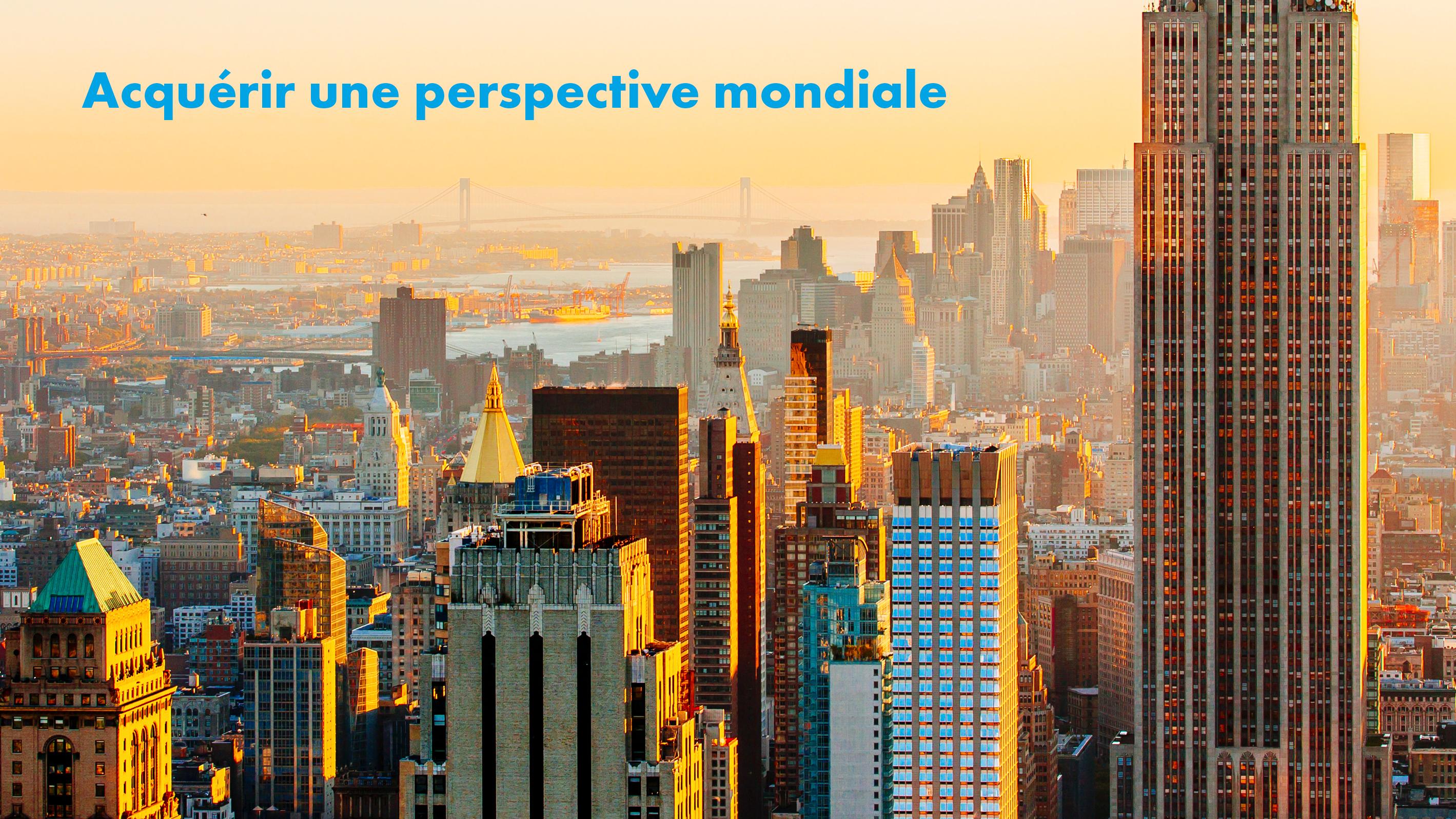 Acquerir une perspective mondiale