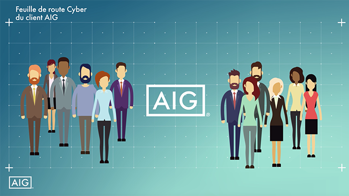 Video feuille de route Cyber du client AIG